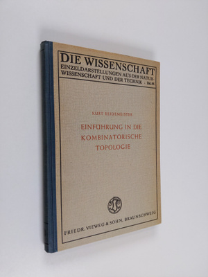 Kurt Reidemeister : Einfuhrung in die kombinatorische Top...
