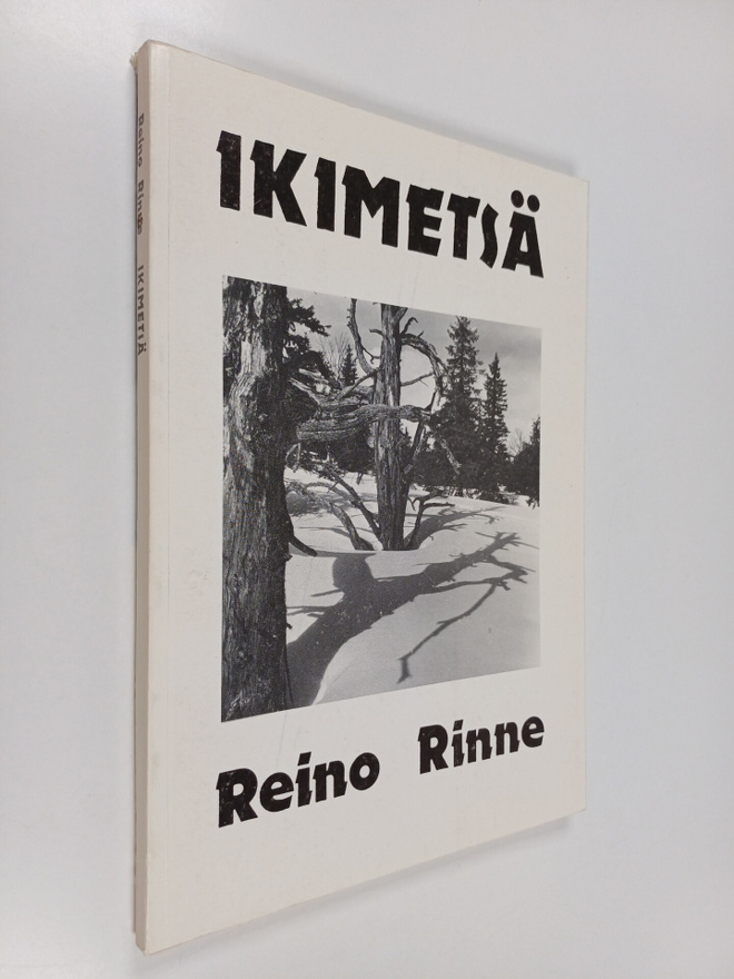 Reino Rinne : Ikimetsä : säkeitä ja muotokuvia : runojute...