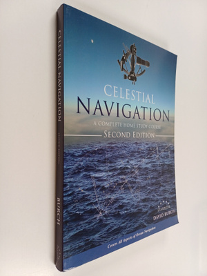 David Burch : Celestial Navigation : A Complete Home Stud...