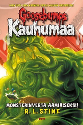 Goosebumps Kauhumaa Monsterinverta aamiaiseksi! (uusi kirja)