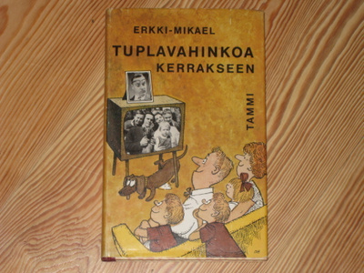 Erkki-Mikael: Tuplavahinkoa kerrakseen 1.p skp v. 1965