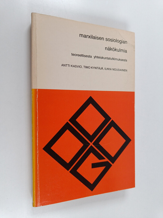 Antti Kasvio : Marxilaisen sosiologian näkökulmia : teore...