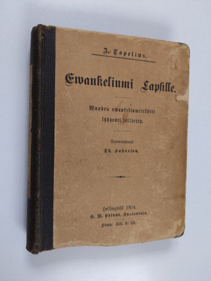 Zacharias Topelius : Ewankeliumi lapsille : vuoden ewanke...