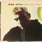 Petrus • Listen To Your Heart CD Maxi-Single - pikkukuva 1