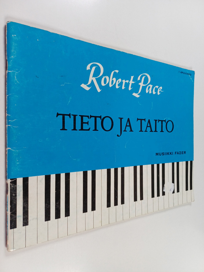 Robert Pace : Tieto ja taito 1 : apuvihko