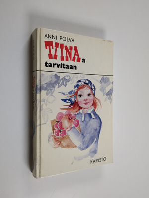 Anni Polva : Tiinaa tarvitaan