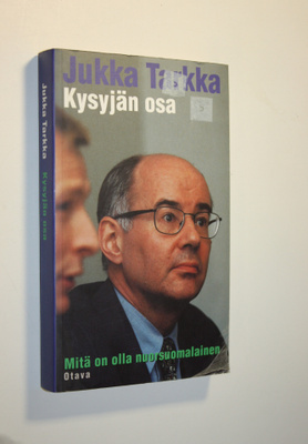 Jukka Tarkka : Kysyjän osa : mitä on olla nuorsuomalainen