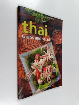 Nongkran Daks ym. : Thai Soups and Salads
