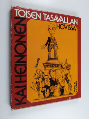 Kai Heinonen : Toisen tasavallan hovissa