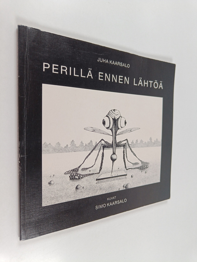 Juha Kaarsalo : Perillä ennen lähtöä