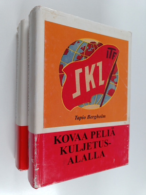 Tapio Bergholm : Kovaa peliä kuljetusalalla 2-3 (signeera...
