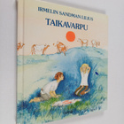 Irmelin Sandman Lilius : Taikavarpu - pikkukuva 1