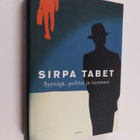 Sirpa Tabet : Syyttäjä, poliisi ja tuomari - pikkukuva 1