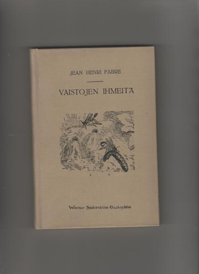 Fabre,J.H.: Vaistojen ihmeitä,WSOY 1920,sid.,loistokappale