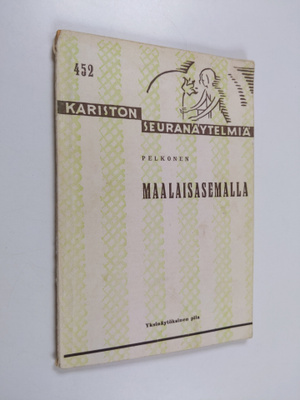 Väinö Pelkonen : Maalaisasemalla