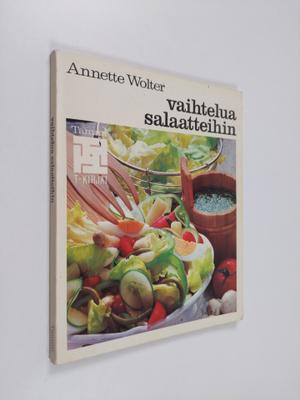 Annette Wolter : Vaihtelua salaatteihin
