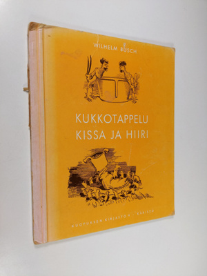Wilhelm Busch : Kukkotappelu ; Kissa ja hiiri
