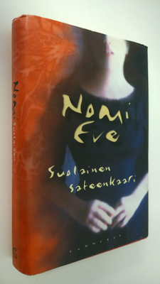 Nomi Eve : Suolainen sateenkaari