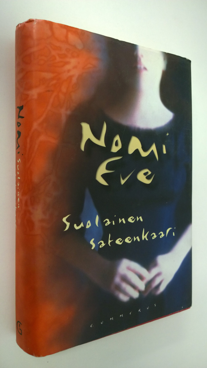 Nomi Eve : Suolainen sateenkaari