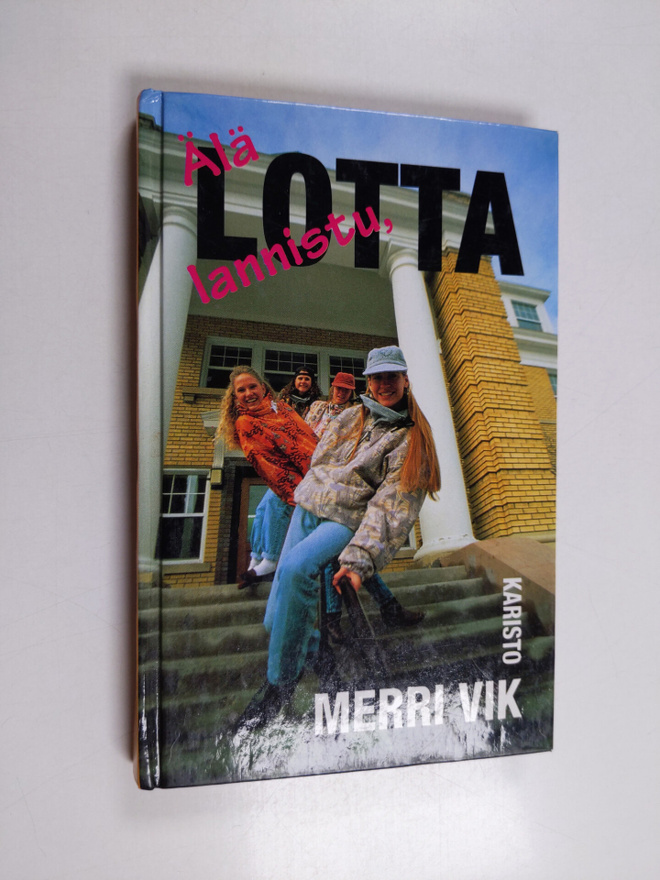 Merri Vik : Älä lannistu, Lotta