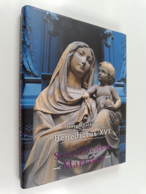Joseph (Benedictus XVI) Ratzinger : Syntyi Neitsyt Marias...