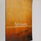 Elina Hirvonen : Afrikasta : muistiinpanoja vuosilta 2007... - pikkukuva 1