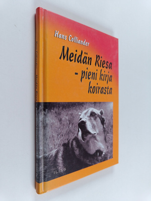 Hans Colliander : Meidän Riesa : pieni kirja koirasta