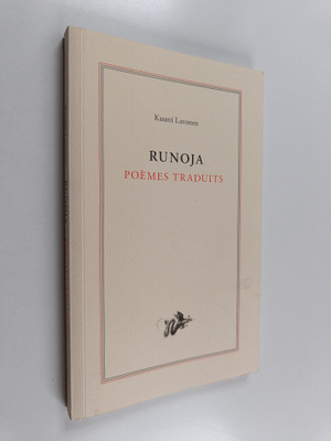 Kuutti Lavonen : Runoja = Poemes traduits