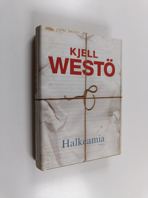 Kjell Westö : Halkeamia : valikoituja tekstejä 1986-2011