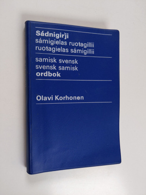Olavi Korhonen : Sadnigir'ji saigielas ruotagillii ruotag...