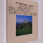 Hans Weber ym. : Lenzburg - ein Streifzug durch den Bezirk - pikkukuva 1