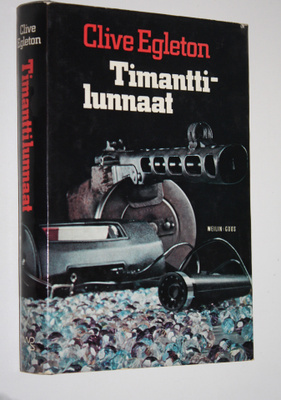 Clive Egleton : Timanttilunnaat : jännitysromaani