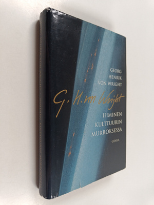 Georg Henrik von Wright : Ihminen kulttuurin murroksessa