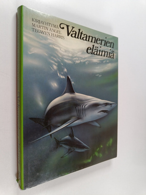 Martin Angel : Valtamerien eläimiä : mereisen elämän ekol...