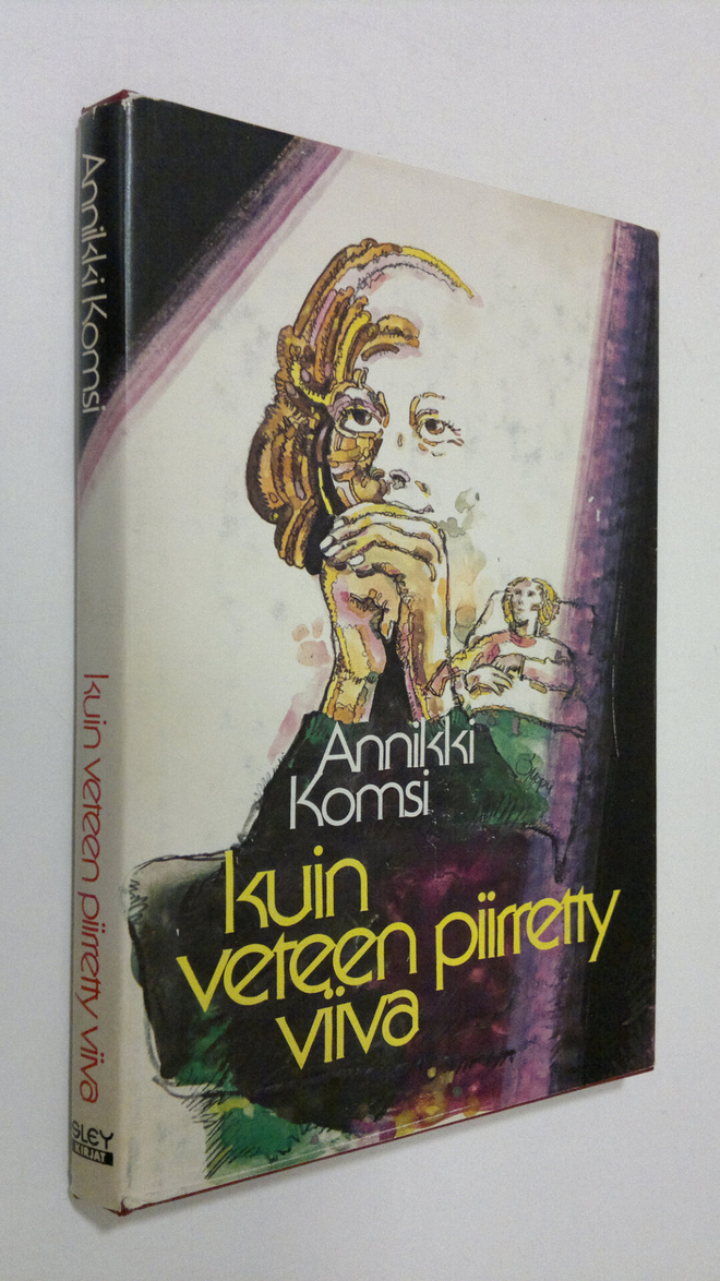 Annikki Komsi : Kuin veteen piirretty viiva