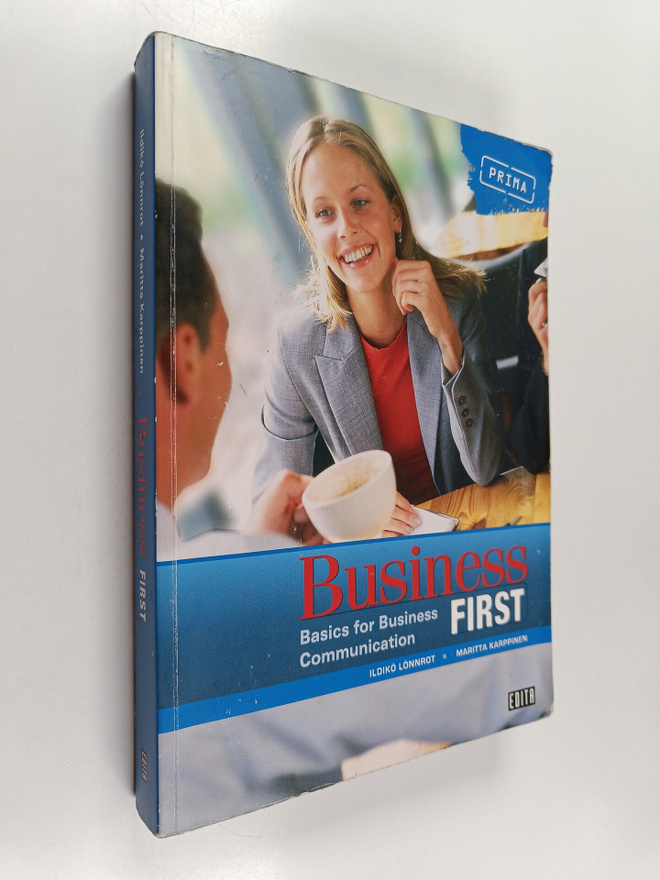 Ildiko Lönnrot : Business first : basics for business com...