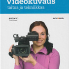 Kari Leponiemi: Videokuvaus - taitoa ja tekniikkaa - pikkukuva 1