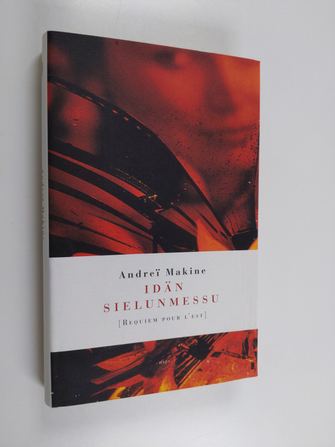 Andrei Makine : Idän sielunmessu