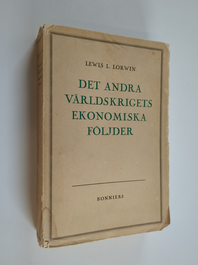 Lewis Levitzki Lorwin : Det andra världskrigets ekonomisk...