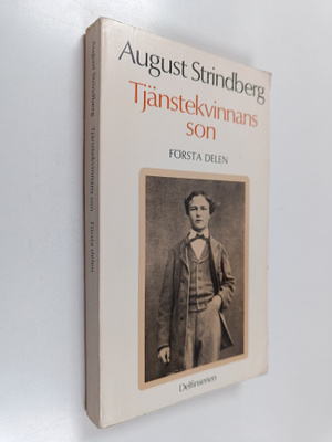 August Strindberg : Tjänstekvinnans son 1