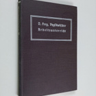 Oskar Frey : Physikalischer Arbeitsunterricht - Ein Vorsc... - pikkukuva 1