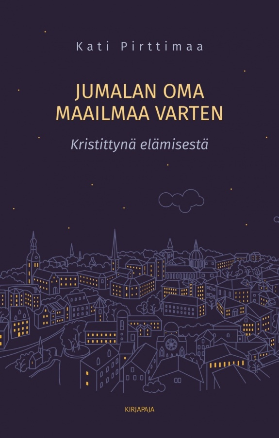 Kati Pirttimaa: Jumalan oma, maailmaa varten