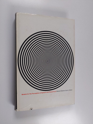 Weiant Wathen-Dunn : Models for the Perception of Speech ...