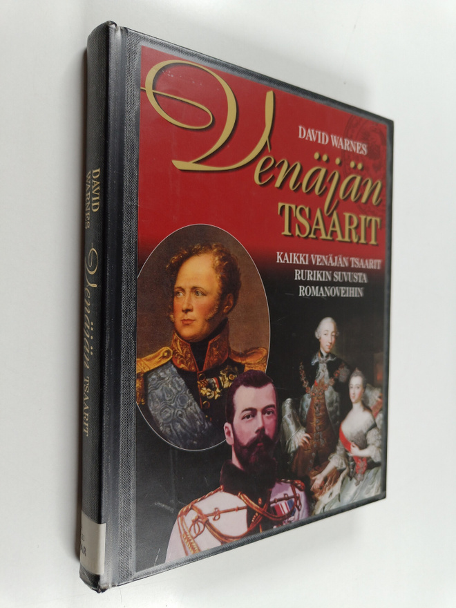 David Warnes : Venäjän tsaarit : kaikki Venäjän tsaarit R...