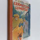 Erkki Levanto : Erämetsien lumoissa : poikien metsästysse... - pikkukuva 1