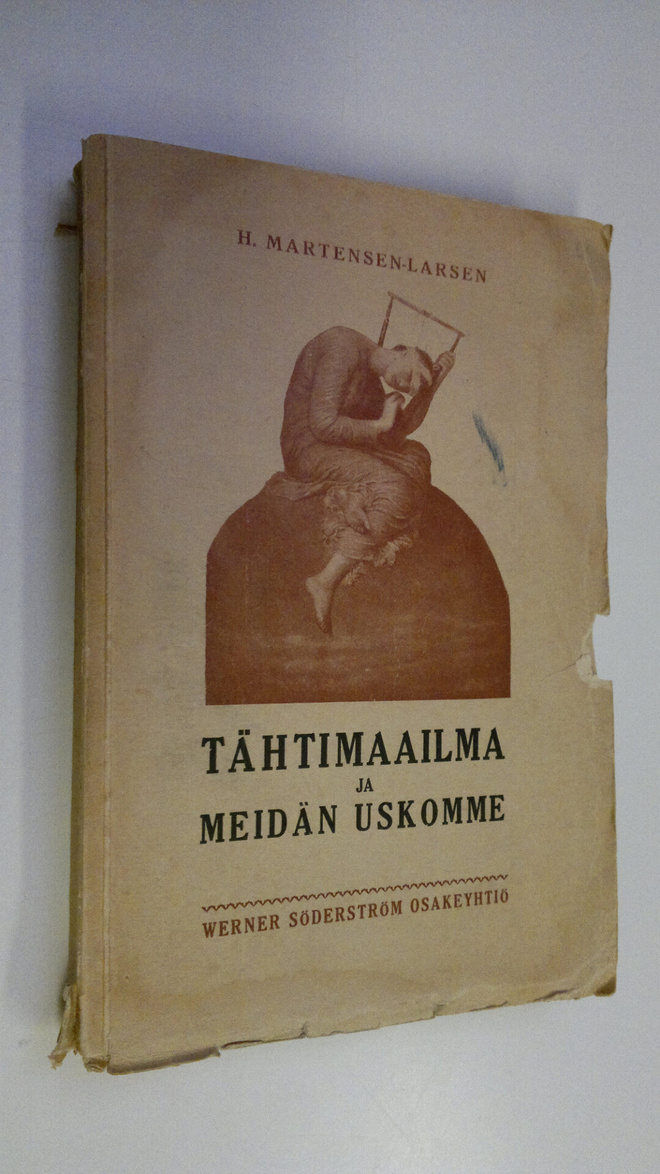 H. Martensen-Larsen : Tähtimaailma ja meidän uskomme : ny...
