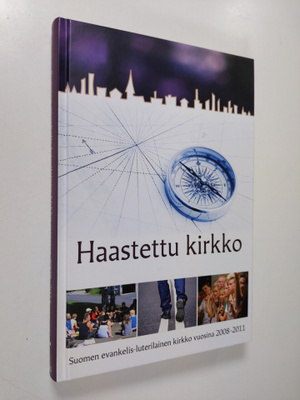 Haastettu kirkko : Suomen evankelis-luterilainen kirkko v...
