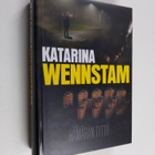 Katarina Wennstam : Hämärän tyttö - pikkukuva 1