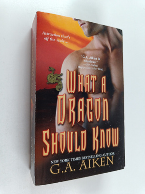 G. A. Aiken : What a Dragon Should Know