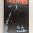 Stieg Trenter : Kalla handen - pikkukuva 1